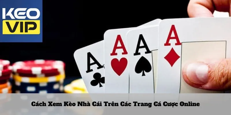 Trang Chủ 7 Cách Xem Kèo Nhà Cái Trên Các Trang Cá Cược Online